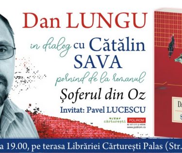 Joi, 16 iunie, Dan Lungu în dialog cu Cătălin Sava la Cărturești Palas Iași